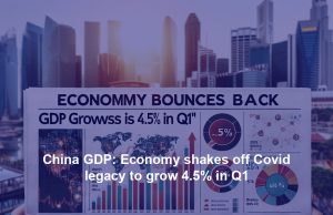 China GDP: Economy shakes off Covid legacy to grow 4.5% in Q1 China GDP: Economy shakes off Covid legacy to grow 4.5% in Q1