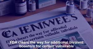 FDA clears the way for additional bivalent boosters for certain vulnerable individuals FDA clears the way for additional bivalent boosters for certain vulnerable individuals