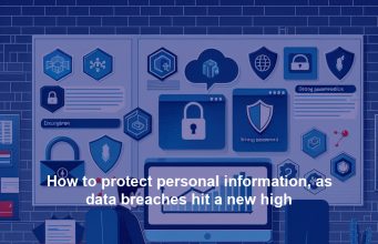 How to protect personal information, as data breaches hit a new high How to protect personal information, as data breaches hit a new high