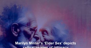 Marilyn Minter’s ‘Elder Sex’ depicts radical images of intimacy Marilyn Minter’s ‘Elder Sex’ depicts radical images of intimacy